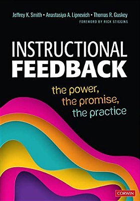 Instructional Feedback: The Power, The Promise, The Practice-..