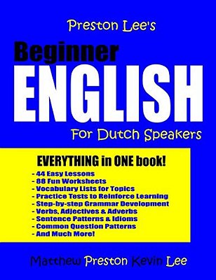 Preston Lee's Beginner English For Dutch Speakers-..