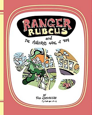 Ranger Rubcus And The Monstrous Game Of Tag-..