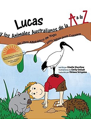 Lucas Y Los Animales Australianos De La A A La Z: Un Libro Alfabético De Yoga Para Niños Para Colorear-..