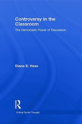 Controversy In The Classroom: The Democratic Power Of Discussion-..