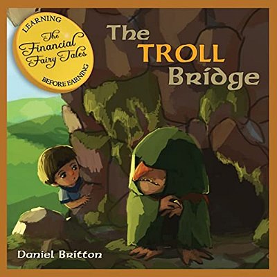 The Financial Fairy Tales: The Troll Bridge-..