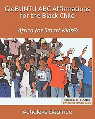 Globuntu Abc Affirmations For The Black Child-..