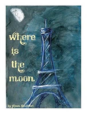 Where Is The Moon?: Where Is The Moon?-..