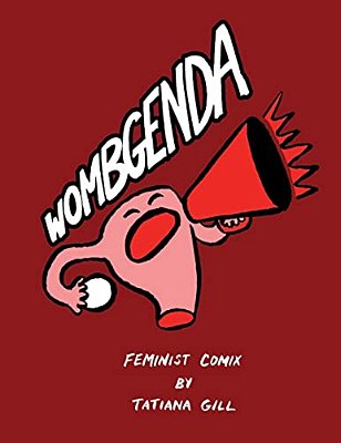 Wombgenda: Feminist Comix-..