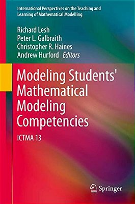 Modeling Students' Mathematical Modeling Competencies: Ictma 13-..