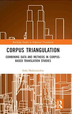 Corpus Triangulation: Combining Data And Methods In Corpus-Based Translation Studies-..