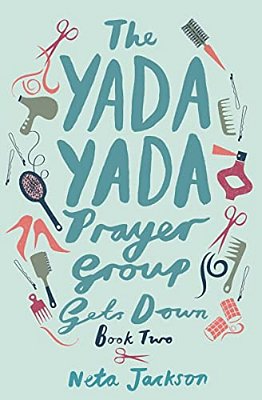 The Yada Yada Prayer Group Gets Down-..