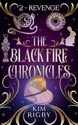 The Black Fire Chronicles: Revenge-..