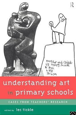 Understanding Art In Primary Schools-..