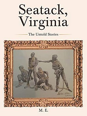 Seatack, Virginia: The Untold Stories-..