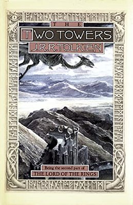 The Two Towers: Being The Second Part Of The Lord Of The Rings-..