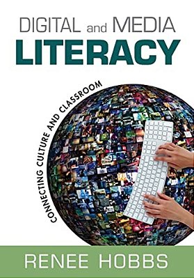 Digital And Media Literacy: Connecting Culture And Classroom-..