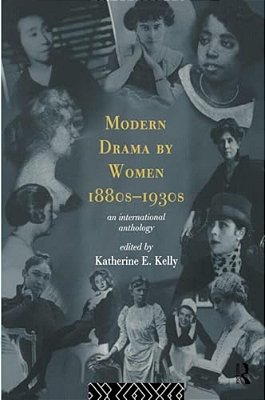 Modern Drama By Women 1880S-1930s-..