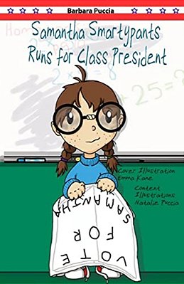 Samantha Smartypants Runs For Class President-..