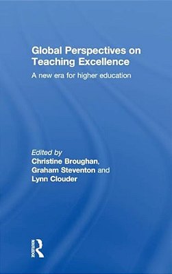 Global Perspectives On Teaching Excellence: A New Era For Higher Education-..