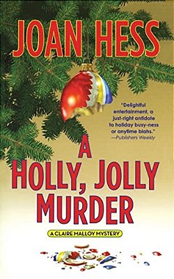 A Holly, Jolly Murder: A Claire Malloy Mystery-..