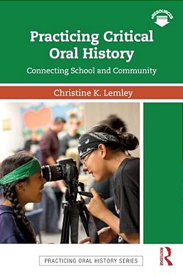 Practicing Critical Oral History: Connecting School And Community-..