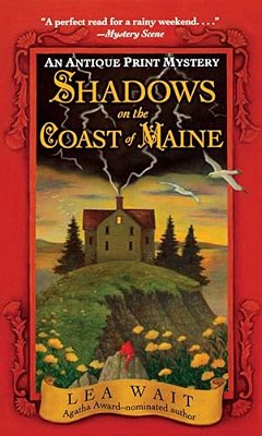 Shadows On The Coast Of Maine: An Antique Print Mystery-..