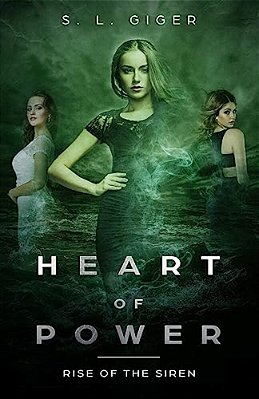Heart Of Power: Rise Of The Siren: A Paranormal Fantasy Novel Series With A Touch Of Magic-..