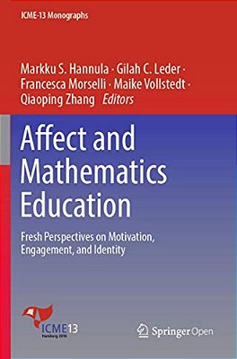Affect And Mathematics Education: Fresh Perspectives On Motivation, Engagement, And Identity-..