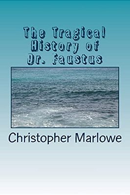 The Tragical History Of Dr. Faustus-..