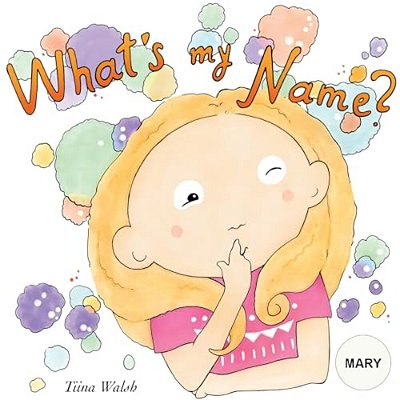 What's My Name? Mary-..