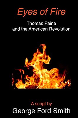 Eyes Of Fire: Thomas Paine And The American Revolution-..