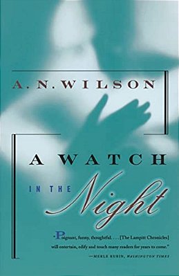 A Watch In The Night: Being The Conclusion Of The Lampitt Chronicles-..