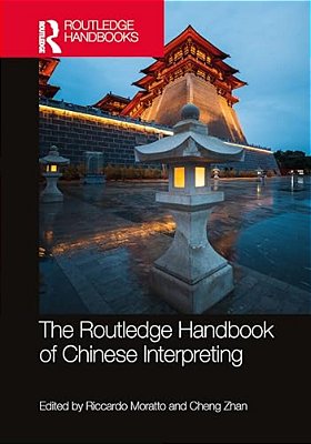 The Routledge Handbook Of Chinese Interpreting-..