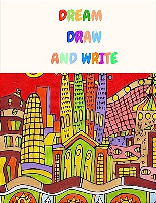Dream Draw And Write-..