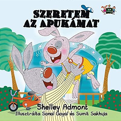 I Love My Dad: Hungarian Edition-..
