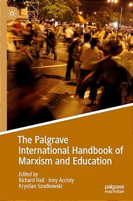 The Palgrave International Handbook Of Marxism And Education-..