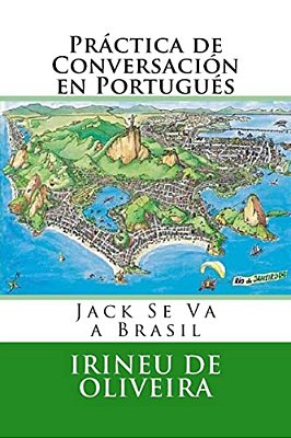Práctica De Conversación En Portugués: Jack Va A Brasil-..