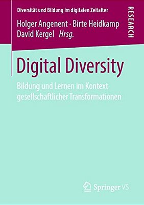 Digital Diversity: Bildung Und Lernen Im Kontext Gesellschaftlicher Transformationen-..