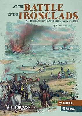 At The Battle Of The Ironclads: An Interactive Battlefield Adventure-..