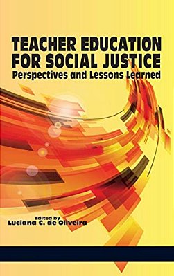 Teacher Education For Social Justice: Perspectives And Lessons Learned (Hc)-..
