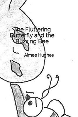 The Fluttering Butterfly And The Buzzing Bee-..