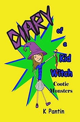 Diary Of A Kid Witch: Cootie Monsters-..