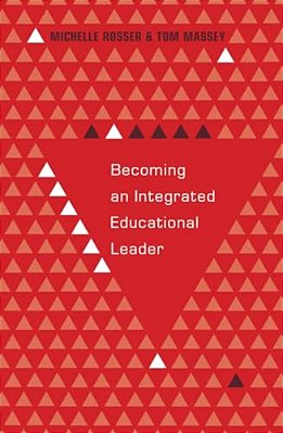 Becoming An Integrated Educational Leader-..