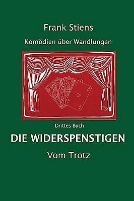 Die Widerspenstigen: Vom Trotz-..