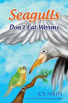 Seagulls Don't Eat Worms-..