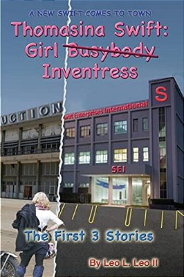 Thomasina Swift: Girl (Busybody) Inventress: Three Parodies-..