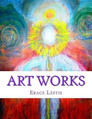 Art Works: Painting & Graphic Work By Erace Lestis-..