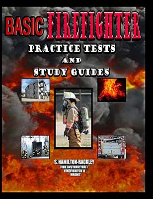 Basic Firefighter Practice Tests And Study Guides-..