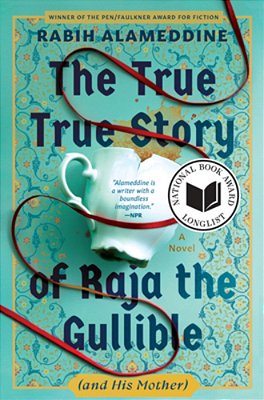 The True True Story Of Raja The Gullible (And His Mother)-..