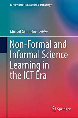 Non-Formal And Informal Science Learning In The Ict Era-..