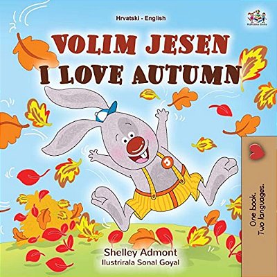 I Love Autumn (Croatian English Bilingual Book For Kids)-..