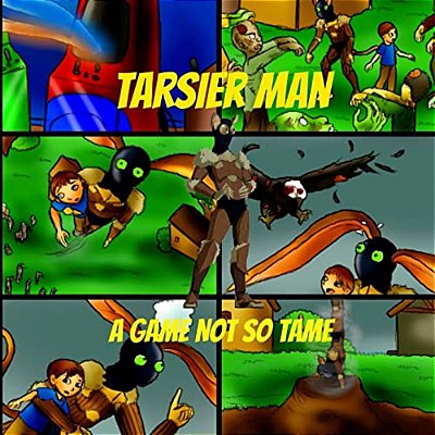 Tarsier Man: A Game Not So Tame-..