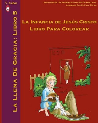 La Infancia De Jesús Cristo Libro Para Colorear-..
